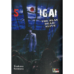 Igai 5 The Play Dead/Alive