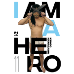 I Am A Hero n° 11 - Nuova Edizione