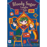 Bloody Sugar Laughs at the night n° 02