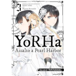 Yorha: Assalto a Pearl Harbor - Una storia di Nier:Automata n° 03